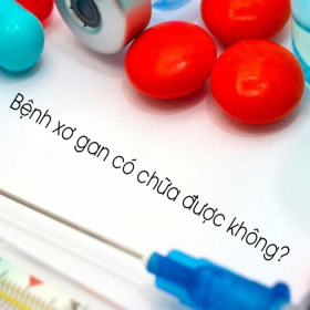 Bệnh xơ gan có chữa được không? Cách điều trị bệnh theo từng giai đoạn